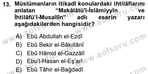 İslam Mezhepleri Tarihi Dersi 2015 - 2016 Yılı (Vize) Ara Sınav Soruları 13. Soru