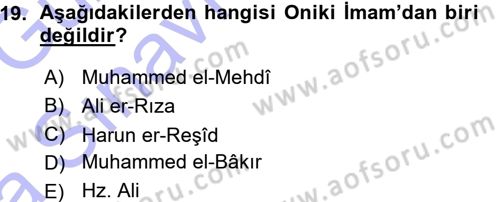 İslam Mezhepleri Tarihi Dersi 2015 - 2016 Yılı (Vize) Ara Sınav Soruları 19. Soru