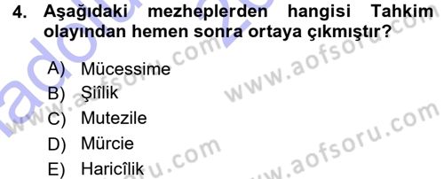İslam Mezhepleri Tarihi Dersi 2015 - 2016 Yılı (Vize) Ara Sınav Soruları 4. Soru
