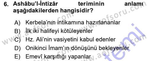İslam Mezhepleri Tarihi Dersi 2015 - 2016 Yılı (Final) Dönem Sonu Sınav Soruları 6. Soru