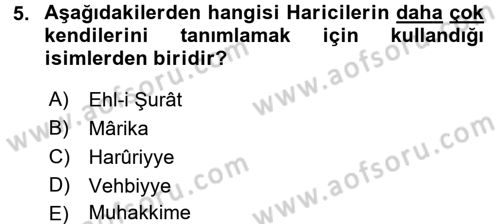 İslam Mezhepleri Tarihi Dersi 2015 - 2016 Yılı Tek Ders Sınav Soruları 5. Soru