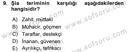 İslam Mezhepleri Tarihi Dersi 2015 - 2016 Yılı Tek Ders Sınav Soruları 9. Soru