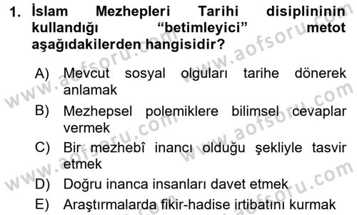 İslam Mezhepleri Tarihi Dersi Ara Sınavı Deneme Sınav Soruları 1. Soru