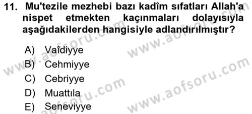 İslam Mezhepleri Tarihi Dersi Ara Sınavı Deneme Sınav Soruları 11. Soru