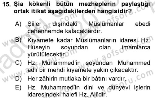 İslam Mezhepleri Tarihi Dersi Ara Sınavı Deneme Sınav Soruları 15. Soru