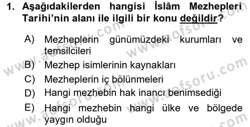 İslam Mezhepleri Tarihi Dersi 2016 - 2017 Yılı (Final) Dönem Sonu Sınav Soruları 1. Soru