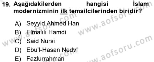 İslam Mezhepleri Tarihi Dersi 2016 - 2017 Yılı (Final) Dönem Sonu Sınav Soruları 19. Soru