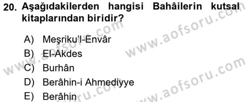 İslam Mezhepleri Tarihi Dersi 2016 - 2017 Yılı (Final) Dönem Sonu Sınav Soruları 20. Soru