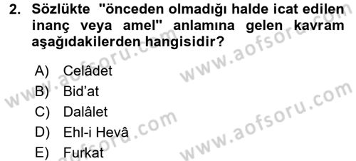 İslam Mezhepleri Tarihi Dersi 2017 - 2018 Yılı 3 Ders Sınav Soruları 2. Soru