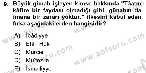 İslam Mezhepleri Tarihi Dersi 2017 - 2018 Yılı (Vize) Ara Sınav Soruları 9. Soru