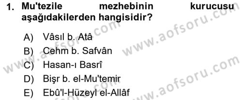 İslam Mezhepleri Tarihi Dersi 2017 - 2018 Yılı (Final) Dönem Sonu Sınav Soruları 1. Soru