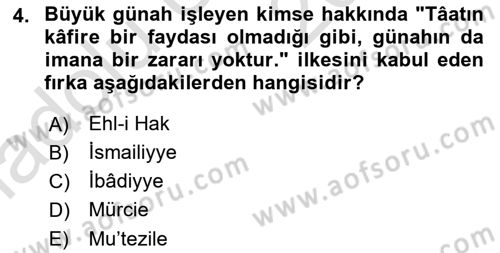 İslam Mezhepleri Tarihi Dersi 2018 - 2019 Yılı 3 Ders Sınav Soruları 4. Soru