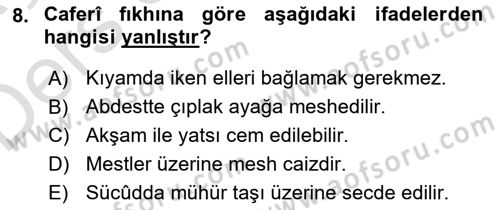 İslam Mezhepleri Tarihi Dersi 2018 - 2019 Yılı 3 Ders Sınav Soruları 8. Soru