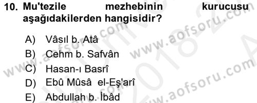 İslam Mezhepleri Tarihi Dersi 2018 - 2019 Yılı (Vize) Ara Sınav Soruları 10. Soru
