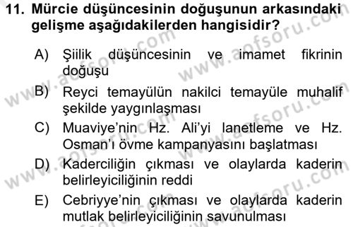 İslam Mezhepleri Tarihi Dersi 2018 - 2019 Yılı (Vize) Ara Sınav Soruları 11. Soru