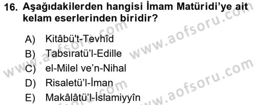 İslam Mezhepleri Tarihi Dersi 2018 - 2019 Yılı (Vize) Ara Sınav Soruları 16. Soru