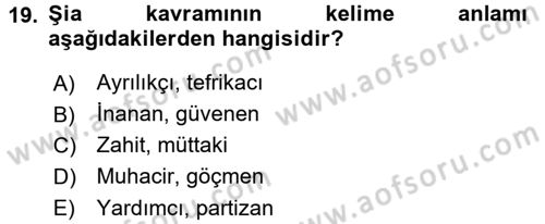 İslam Mezhepleri Tarihi Dersi 2018 - 2019 Yılı (Vize) Ara Sınav Soruları 19. Soru