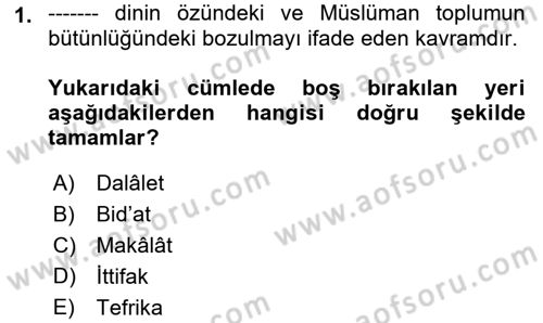 İslam Mezhepleri Tarihi Dersi 2018 - 2019 Yılı (Final) Dönem Sonu Sınav Soruları 1. Soru