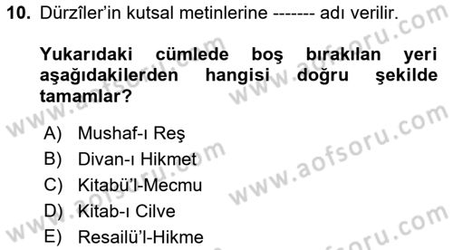 İslam Mezhepleri Tarihi Dersi 2018 - 2019 Yılı (Final) Dönem Sonu Sınav Soruları 10. Soru