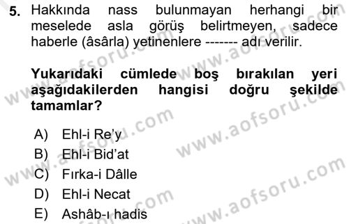 İslam Mezhepleri Tarihi Dersi 2018 - 2019 Yılı (Final) Dönem Sonu Sınav Soruları 5. Soru