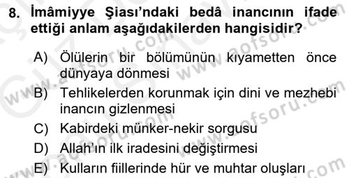 İslam Mezhepleri Tarihi Dersi 2018 - 2019 Yılı (Final) Dönem Sonu Sınav Soruları 8. Soru