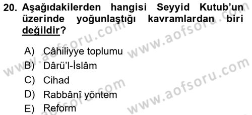 İslam Mezhepleri Tarihi Dersi 2018 - 2019 Yılı Yaz Okulu Sınavı 20. Soru