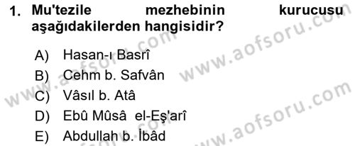 İslam Mezhepleri Tarihi Dersi 2019 - 2020 Yılı (Final) Dönem Sonu Sınav Soruları 1. Soru