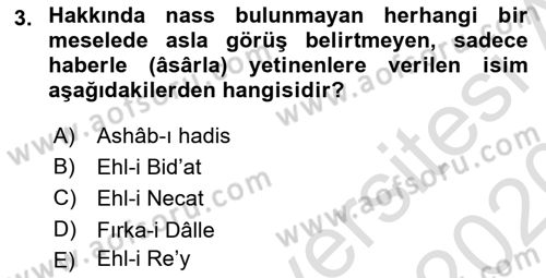 İslam Mezhepleri Tarihi Dersi 2019 - 2020 Yılı (Final) Dönem Sonu Sınav Soruları 3. Soru