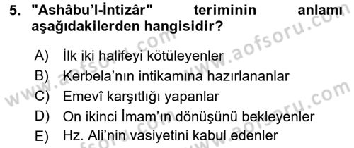 İslam Mezhepleri Tarihi Dersi 2019 - 2020 Yılı (Final) Dönem Sonu Sınav Soruları 5. Soru