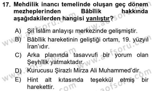 İslam Mezhepleri Tarihi Dersi 2021 - 2022 Yılı (Final) Dönem Sonu Sınav Soruları 17. Soru