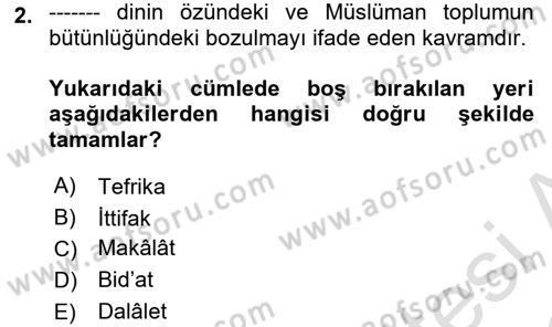 İslam Mezhepleri Tarihi Dersi 2021 - 2022 Yılı (Final) Dönem Sonu Sınav Soruları 2. Soru