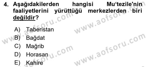 İslam Mezhepleri Tarihi Dersi 2021 - 2022 Yılı (Final) Dönem Sonu Sınav Soruları 4. Soru
