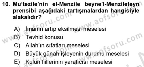 İslam Mezhepleri Tarihi Dersi Ara Sınavı Deneme Sınav Soruları 10. Soru