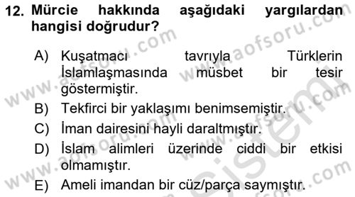 İslam Mezhepleri Tarihi Dersi 2023 - 2024 Yılı (Vize) Ara Sınav Soruları 12. Soru