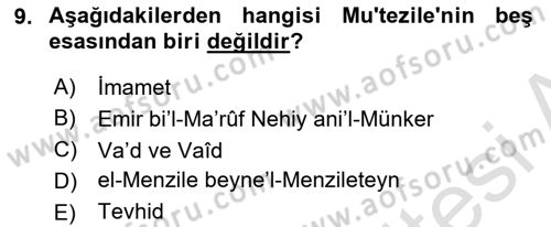 İslam Mezhepleri Tarihi Dersi Ara Sınavı Deneme Sınav Soruları 9. Soru