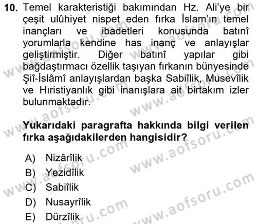 İslam Mezhepleri Tarihi Dersi 2023 - 2024 Yılı (Final) Dönem Sonu Sınav Soruları 10. Soru