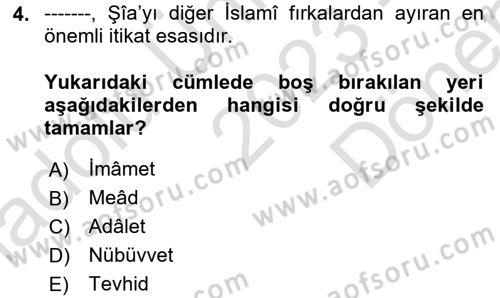 İslam Mezhepleri Tarihi Dersi 2023 - 2024 Yılı (Final) Dönem Sonu Sınav Soruları 4. Soru