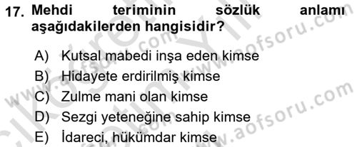 İslam Mezhepleri Tarihi Dersi 2023 - 2024 Yılı Yaz Okulu Sınav Soruları 17. Soru