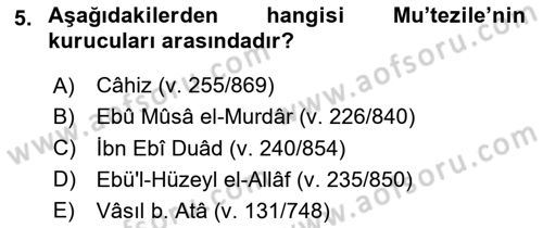 İslam Mezhepleri Tarihi Dersi 2023 - 2024 Yılı Yaz Okulu Sınav Soruları 5. Soru