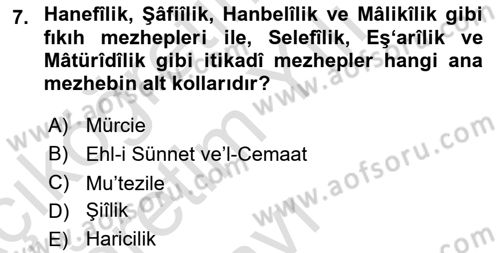 İslam Mezhepleri Tarihi Dersi 2023 - 2024 Yılı Yaz Okulu Sınav Soruları 7. Soru