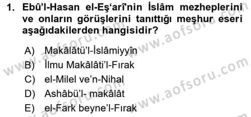 İslam Mezhepleri Tarihi Dersi 2024 - 2025 Yılı (Vize) Ara Sınav Soruları 1. Soru