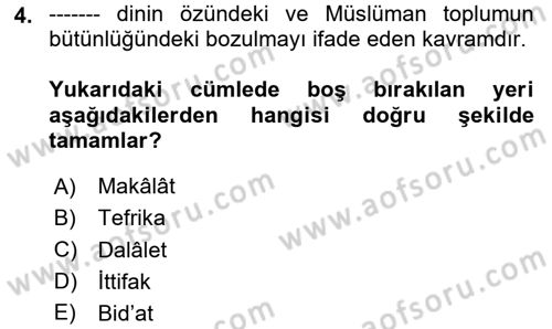 İslam Mezhepleri Tarihi Dersi 2024 - 2025 Yılı (Vize) Ara Sınav Soruları 4. Soru