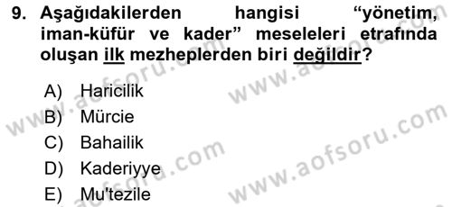 İslam Mezhepleri Tarihi Dersi Ara Sınavı Deneme Sınav Soruları 9. Soru