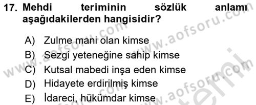 İslam Mezhepleri Tarihi Dersi 2024 - 2025 Yılı (Final) Dönem Sonu Sınav Soruları 17. Soru