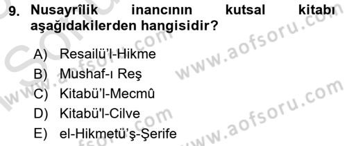 İslam Mezhepleri Tarihi Dersi 2024 - 2025 Yılı (Final) Dönem Sonu Sınav Soruları 9. Soru
