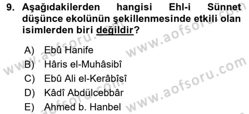 İslam Mezhepleri Tarihi Dersi 2024 - 2025 Yılı Yaz Okulu Sınav Soruları 9. Soru