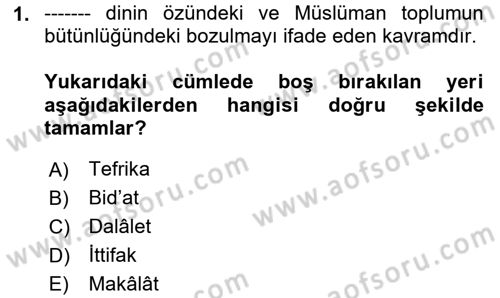 İslam Mezhepleri Tarihi Dersi 2025 - 2026 Yılı (Vize) Ara Sınav Soruları 1. Soru