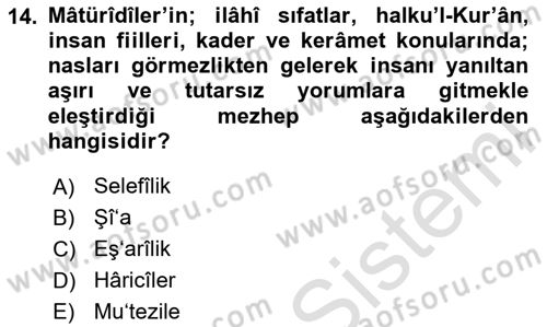 İslam Mezhepleri Tarihi Dersi 2025 - 2026 Yılı (Vize) Ara Sınav Soruları 14. Soru