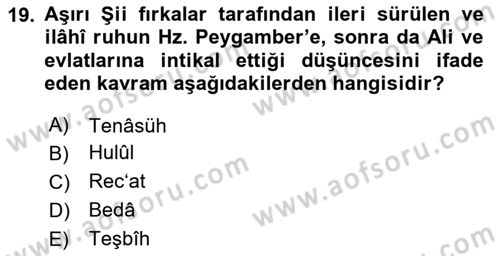 İslam Mezhepleri Tarihi Dersi 2025 - 2026 Yılı (Vize) Ara Sınav Soruları 19. Soru