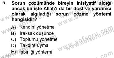 Din Psikolojisi Dersi 2012 - 2013 Yılı (Final) Dönem Sonu Sınav Soruları 5. Soru